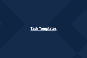 Task Templates - project management